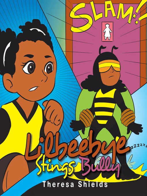 Title details for Lilbeebye Stings Bully by Theresa Shields - Wait list